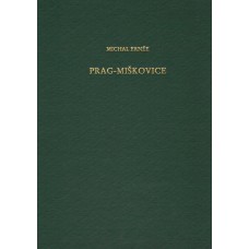 RGF-Band 72: Prag-Miskovice. Archäologische und naturwissenschaftliche Untersuchungen zu Grabbau